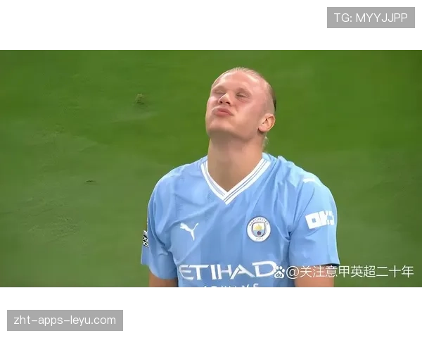 哈兰德的进球数据为俱乐部带来巨大商业价值，哈兰德进球率